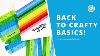 Back To Basic Crafty Tips A Crafty Episode