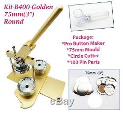 (kit) 75mm (3) Pro Badge Bouton Machine Maker B400 + Moule + 100 Parties + Cercle Cutter
